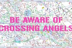 Be Aware of Crossing Angels